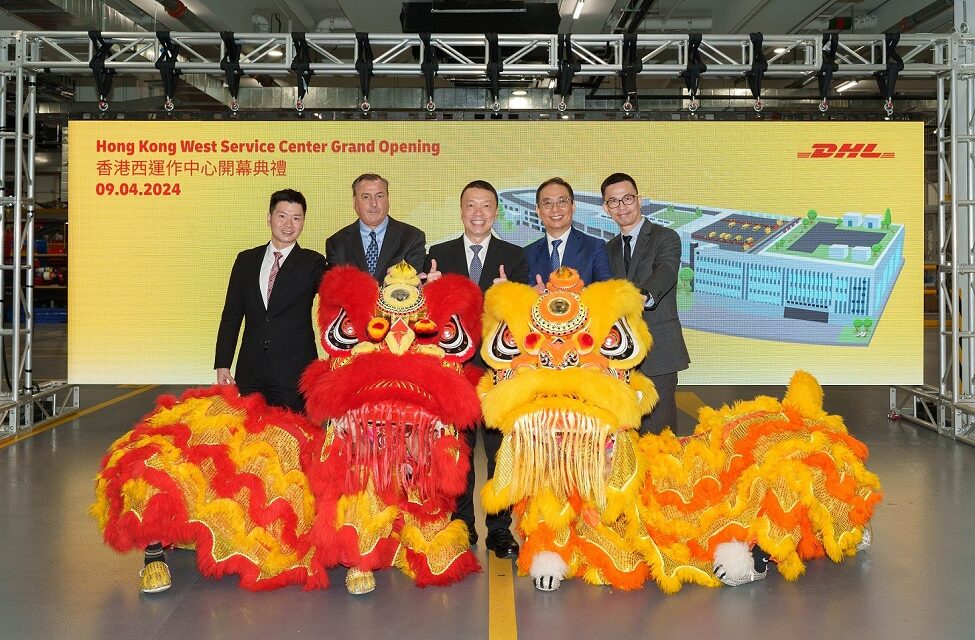 DHL Express strengthens its network in Hong Kong