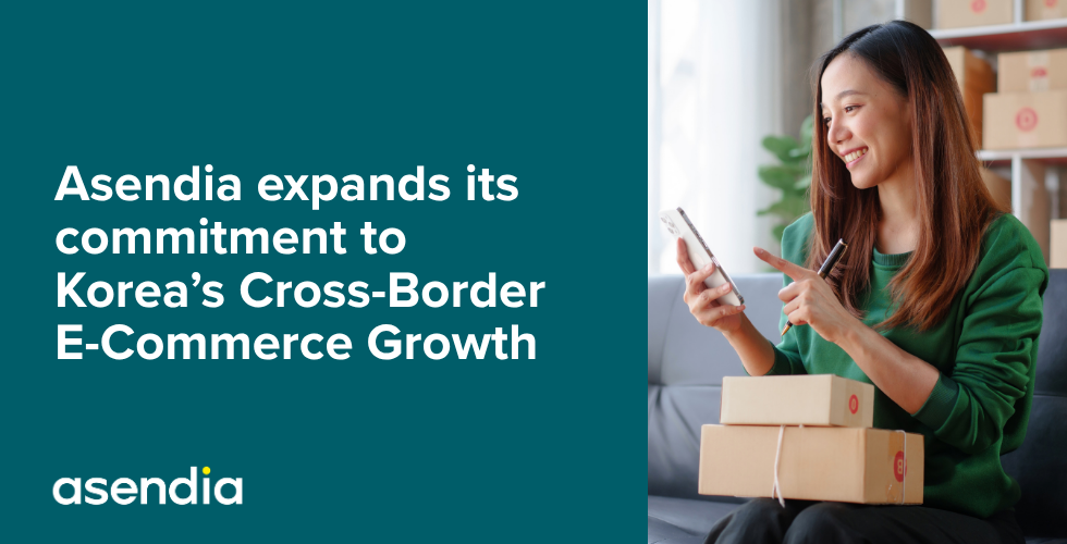 Asendia: Korean retailers are placing increasing emphasis on operational performance